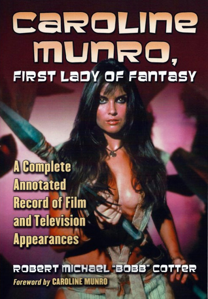 Caroline Munro, First Lady of Fantasy: